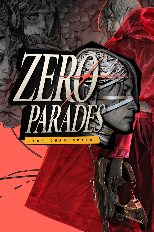 Zero Parades: For Dead Spies