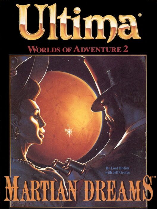 Ultima  Worlds of Adventure 2: Martian Dreams
