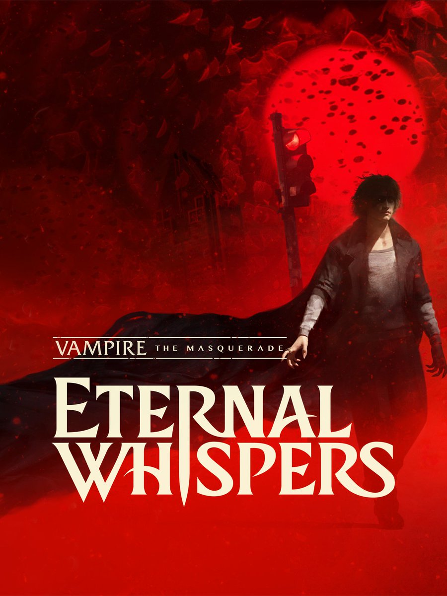 Vampire: The Masquerade - ETERNAL WHISPERS