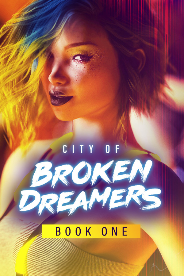 City of Broken Dreamers Book 1