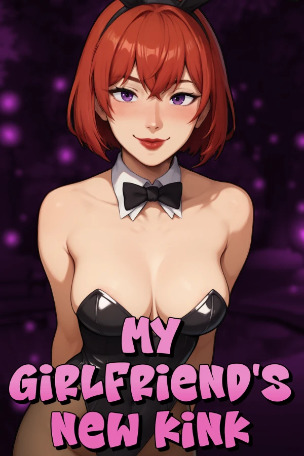 My Girlfriend's New Kink