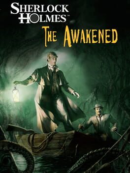 Sherlock Holmes The Awakened