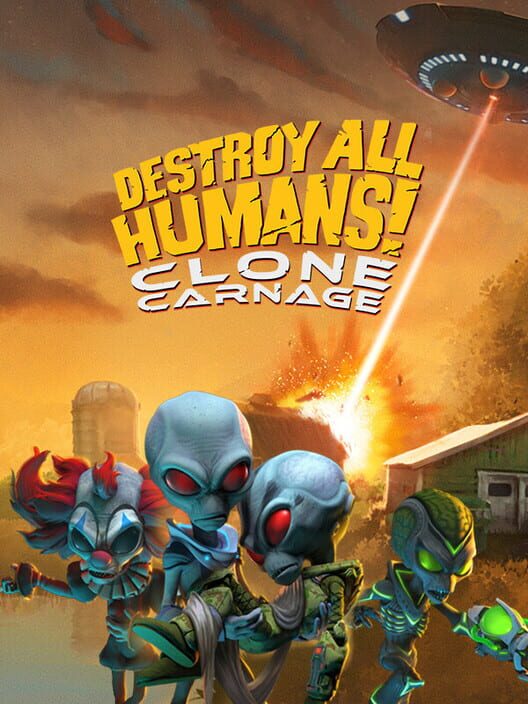 Destroy All Humans! Clone Carnage